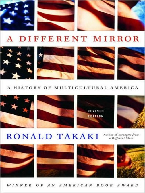 Title details for A Different Mirror by Ronald Takaki - Available